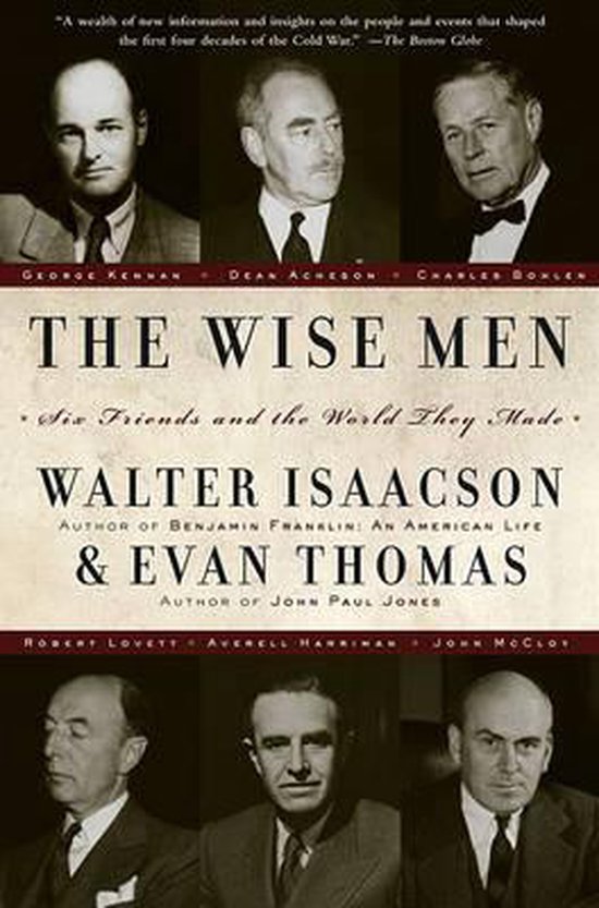 Boekomslag van "The Wise Men: Six Friends and the World They Made" met portretten van zes mannen en de titel.