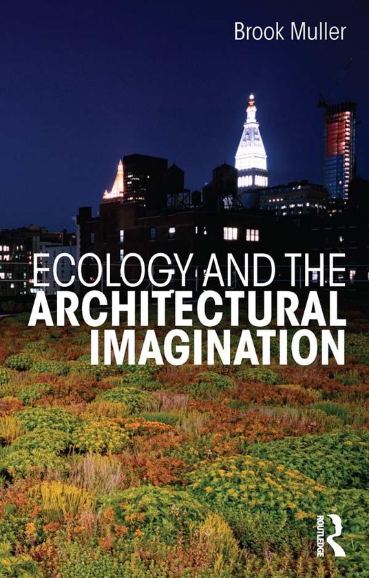 Ecology and the Architectural Imagination - cover