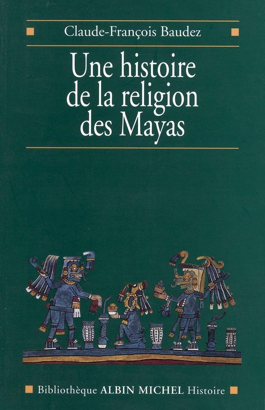 Une histoire de la religion des Mayas - cover