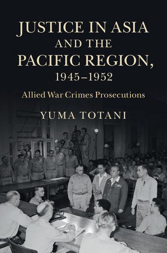 Justice in Asia and the Pacific Region, 1945–1952 - cover