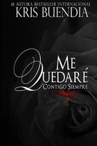 Me quedare contigo siempre