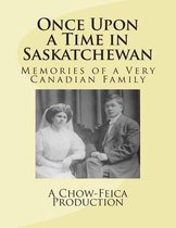 Once Upon a Time in Saskatchewan