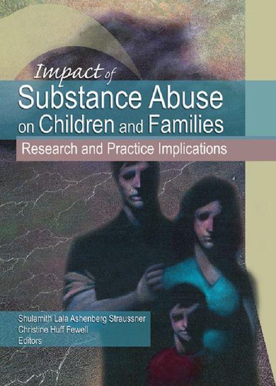 Impact of Substance Abuse on Children and Families - cover