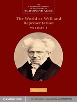 The Cambridge Edition of the Works of Schopenhauer -  Schopenhauer: 'The World as Will and Representation': Volume 1