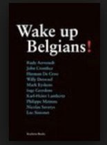 Wake up, Belgians