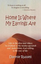 Home Is Where My Earrings Are