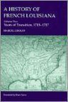 A History of French Louisiana