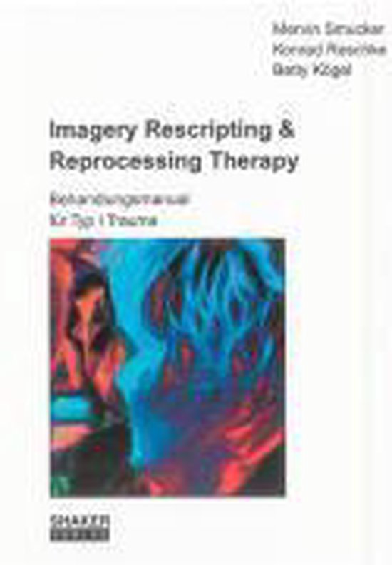 Imagery Rescripting & Reprocessing Therapy, Mervin Smucker