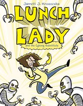 Lunch Lady 1 - Lunch Lady and the Cyborg Substitute