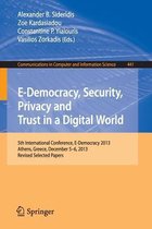 E-Democracy, Security, Privacy and Trust in a Digital World