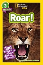 National Geographic Kids Readers Roar 100 Fun Facts About African Animals