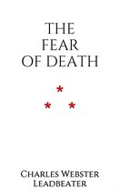 The Theosophical Attitude 15 - The Fear of Death