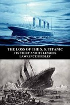 The Loss of the S. S. Titanic
