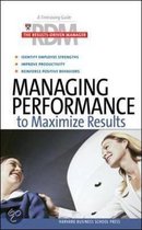 Managing Performance To Maximize Results