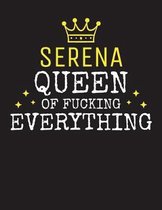 SERENA - Queen Of Fucking Everything