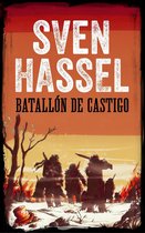 Sven Hassel serie bélica - BATALLÓN DE CASTIGO