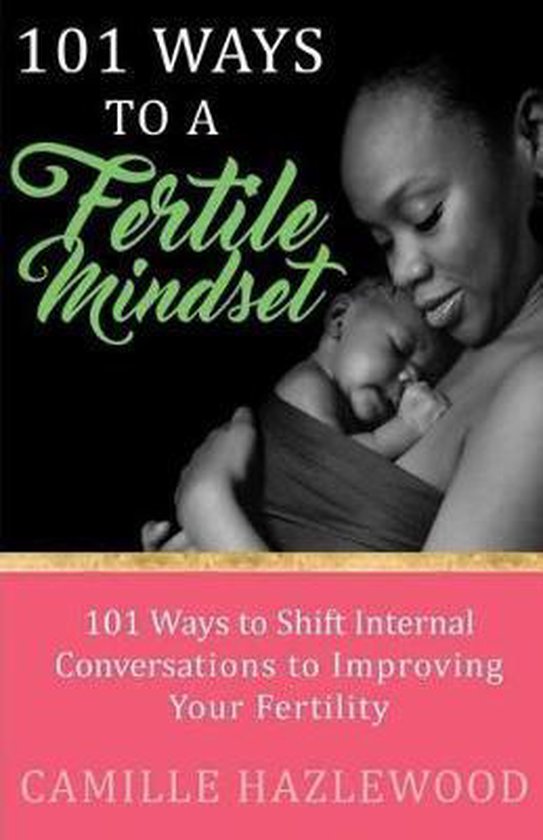 101 Ways to a Fertile Mindset - cover