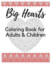 Big Hearts Coloring Book for Adults & Children