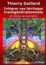 Integrer Ses Heritages Transgenerationnels