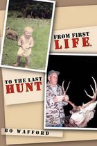 From First Life, to the Last Hunt