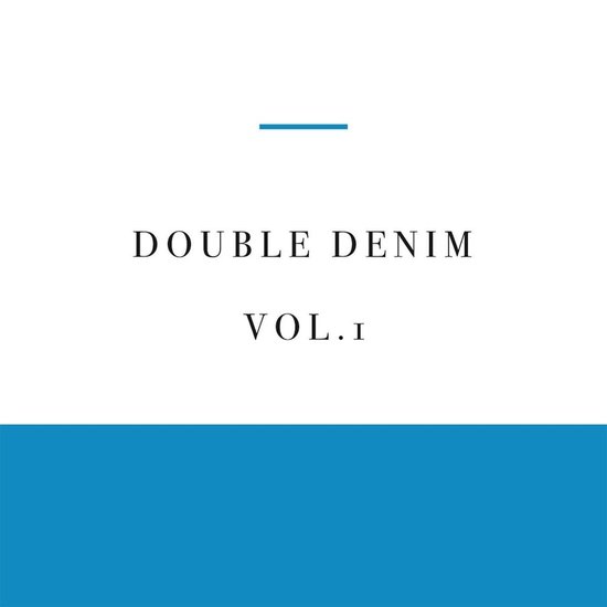 Double Denim - Vol 1