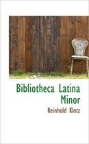 Bibliotheca Latina Minor