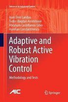 Advances in Industrial Control- Adaptive and Robust Active Vibration Control