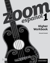 Zoom Espanol 1 Higher Workbook x8