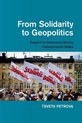 From Solidarity To Geopolitics
