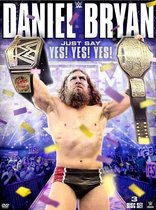 Daniel Bryan - Just Say