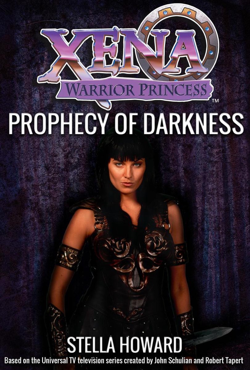 Xena: Warrior Princess - Xena Warrior Princess: Prophecy of Darkness - Stella Howard