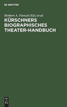 K�rschners biographisches Theater-Handbuch