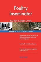 Poultry Inseminator Red-Hot Career Guide; 2568 Real Interview Questions