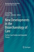 Bioarchaeology and Social Theory- New Developments in the Bioarchaeology of Care