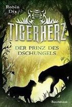 Tigerherz 01. Der Prinz des Dschungels