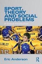 Sport, Theory and Social Problems