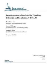 Reauthorization of the Satellite Television Extension and Localism ACT (Stela)