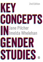 SAGE Key Concepts series - Key Concepts in Gender Studies