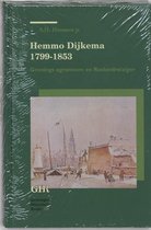 Groninger historische reeks 20 - Hemmo Dijkema 1799-1853
