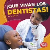 Bumba Books ® en español — ¡Que vivan los ayudantes comunitarios! (Hooray for Community Helpers!) - ¡Que vivan los dentistas! (Hooray for Dentists!)