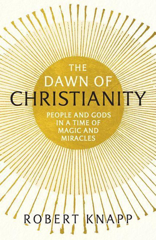 The Dawn of Christianity - cover
