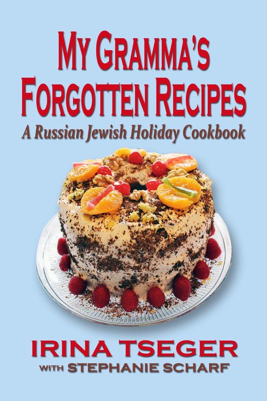 My Gramma�s Forgottten Recipes