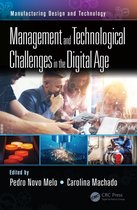 Manufacturing Design and Technology - Management and Technological Challenges in the Digital Age