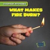 Everyday Mysteries- What Makes Fire Burn?