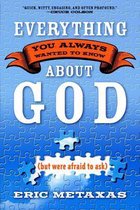 Everything You Always Wanted to Know About God