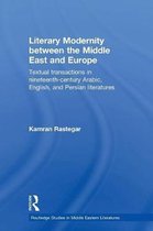 Literary Modernity Between the Middle East and Europe
