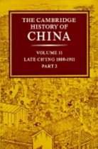 Cambridge History Of China: Volume 11, Late Ch'Ing, 1800-191