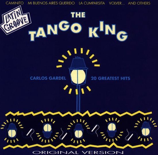 0743213351223 - Tango King, The 20 Greatest Hits