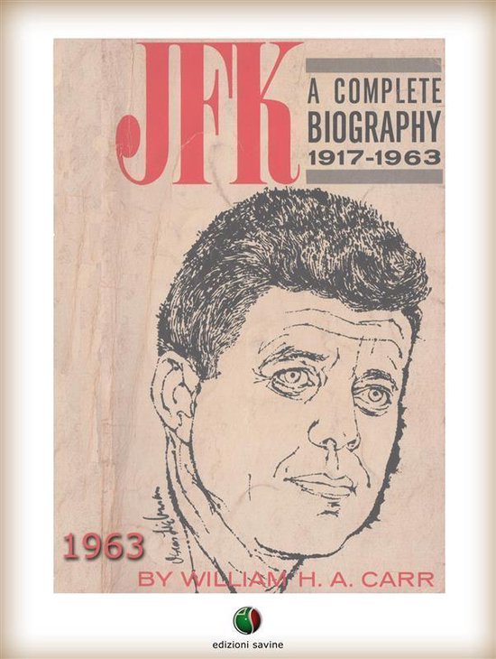 JFK : The Life and Death of a President - cover