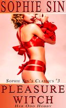 Pleasure Witch: Her Odd Hobby (Sophie Sin's Classics #3)